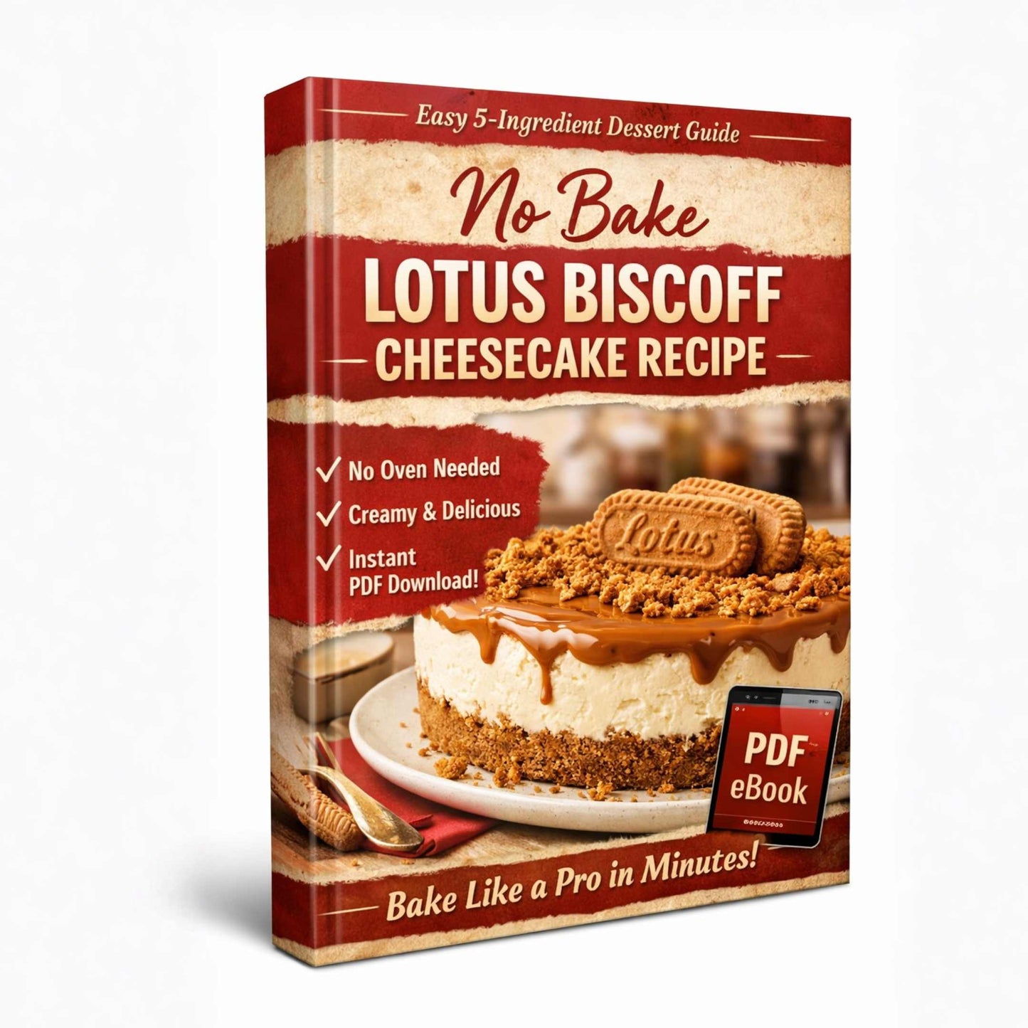 No Bake Lotus Biscoff Cheesecake Recipe (5 Ingredient Easy Dessert) – Instant Digital Download PDF